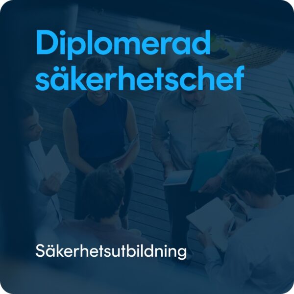 Diplomerad Säkerhetschef Säkerhetschef - Diplomutbildning