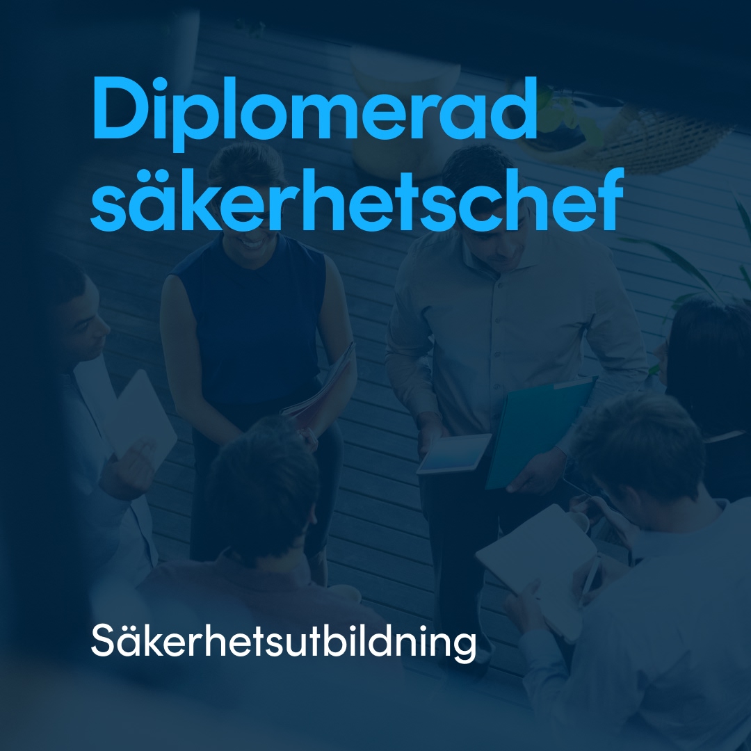 Diplomerad säkerhetschef Säkerhetschef - Diplomutbildning