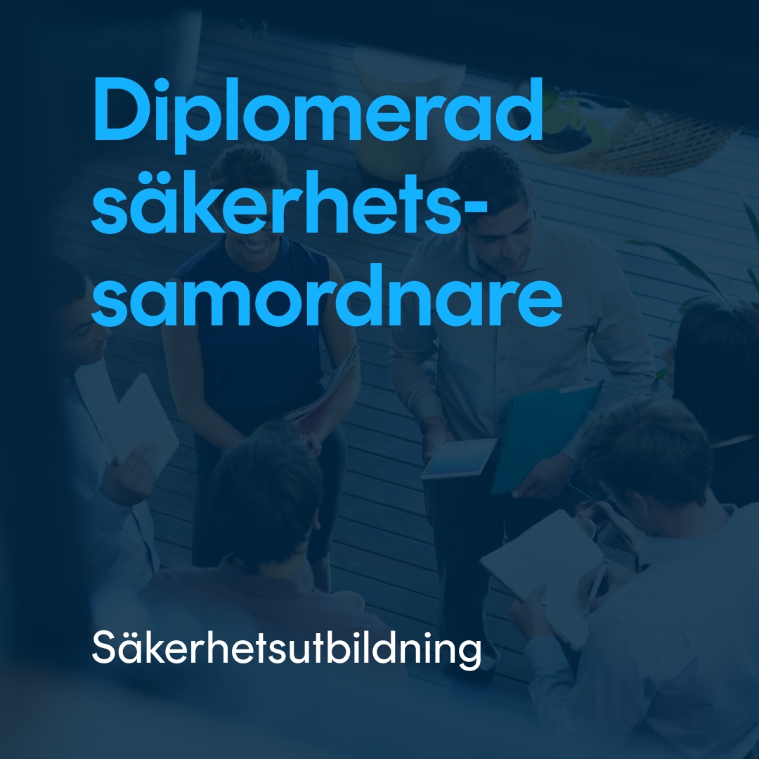Diplomerad säkerhetssamordnare Säkerhetssamordnare - Diplomutbildning