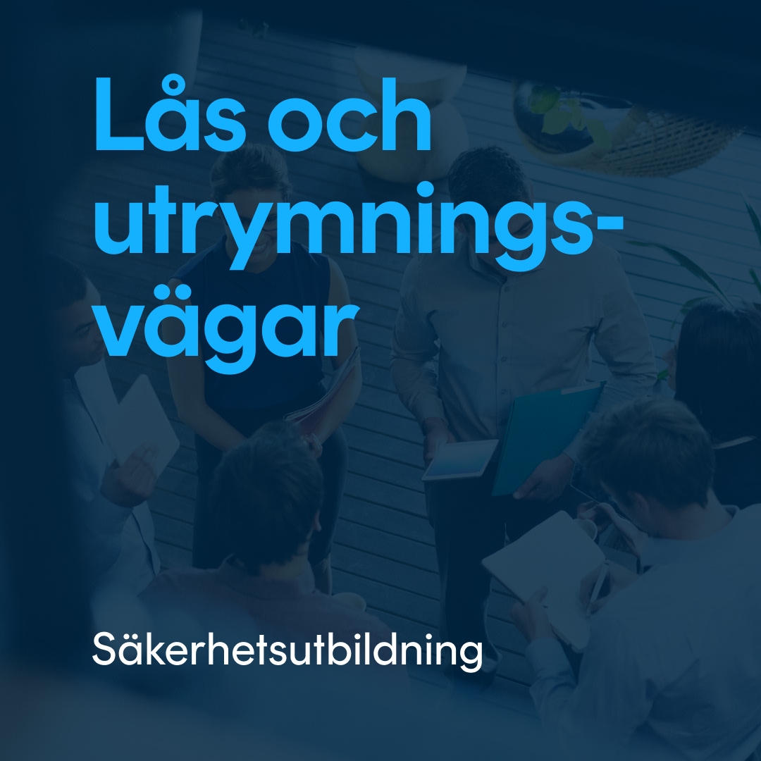 Lås och utrymningsvägar Lås och utrymningsvägar