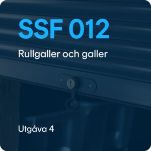 SSF 012 utg. 4 Rullgaller och galler