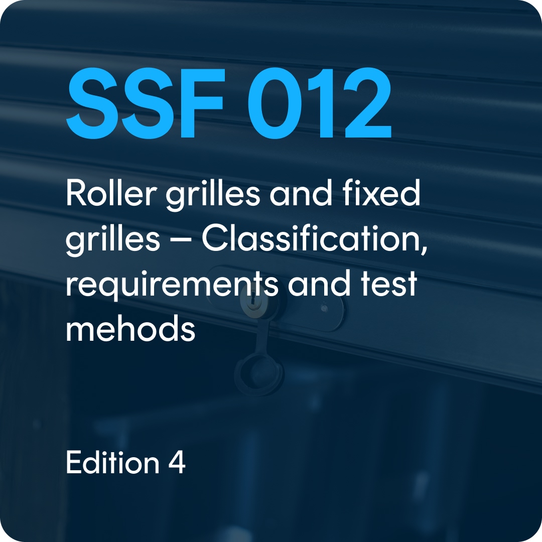 SSF 012-eng SSF 012 ed. 4 Roller grilles and fixed grilles - Classification, requirements and test mehods