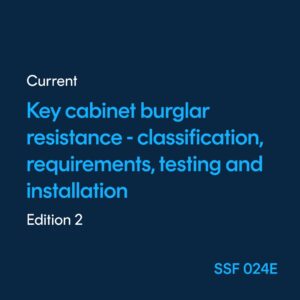 Key cabinet Burglar resistance Classification, requirements, testing and installation – SSF 024 ed. 2