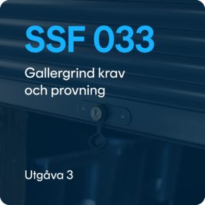 SSF 033 utg. 3 - Gallergrind krav och provning