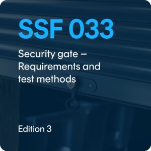 SSF 033 ed. 3 Security gate - Requirements and test methods
