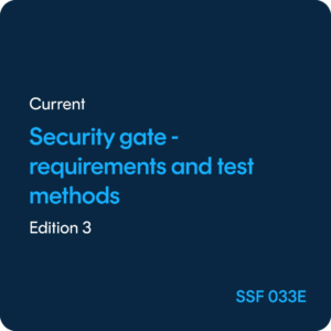 Security gate Requirements and test methods - SSF 033 ed. 3