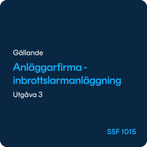 Anläggarfirma för inbrottslarmanläggning, SSF 1015