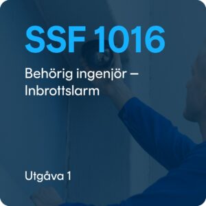SSF 1016 utg. 1 - Behörig ingenjör - Inbrottslarm