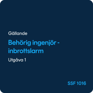 Behörig ingenjör inbrottslarm, SSF 1016