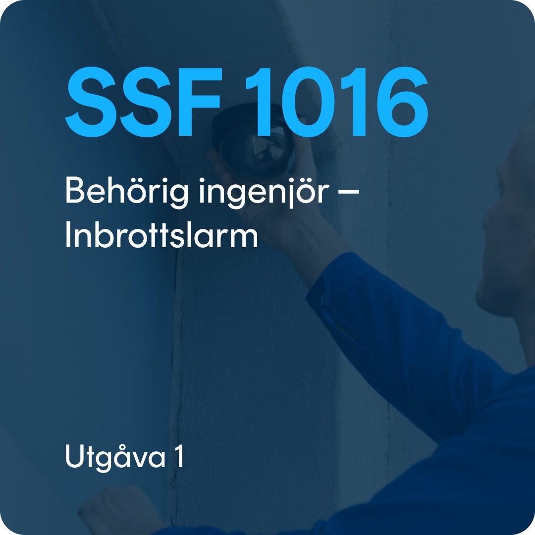 SSF 1016 SSF 1016 utg. 1 - Behörig ingenjör - Inbrottslarm