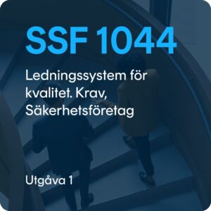SSF 1044 utg. 1 - Ledningssystem för kvalitet. Krav, Säkerhetsföretag