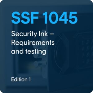 SSF 1045 edition. 1 – Security Ink – Requirements and testing