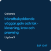 SSF 1047 Inbrottsskyddande väggar, golv och tak, SSF 1047