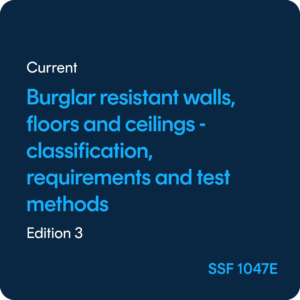 Burglar resistant walls, floors and ceilings Classification, requirements and test methods - SSF 1047 ed. 3