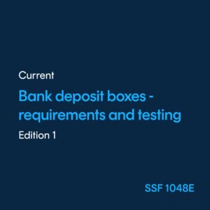 Bank deposit boxes Requirements and testing - SSF 1048 ed. 1