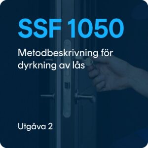 SSF 1050 utgåva 2 - Metodbeskrivning För Dyrkning av Lås