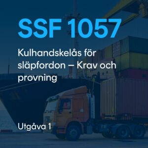 SSF 1057 utg. 1 - Kulhandskelås för släpfordon - Krav och provning