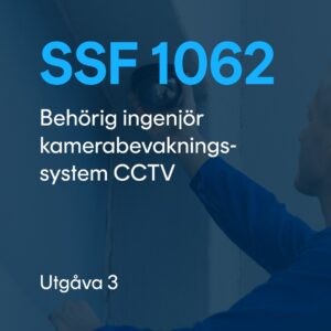 SSF 1062 utg. 3 - Behörig ingenjör - Kamerabevakningssystem CCTV