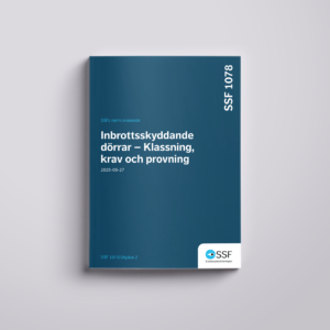 SSF 1078 utg. 2 - Inbrottsskyddande dörrar - Klassning, krav och provning