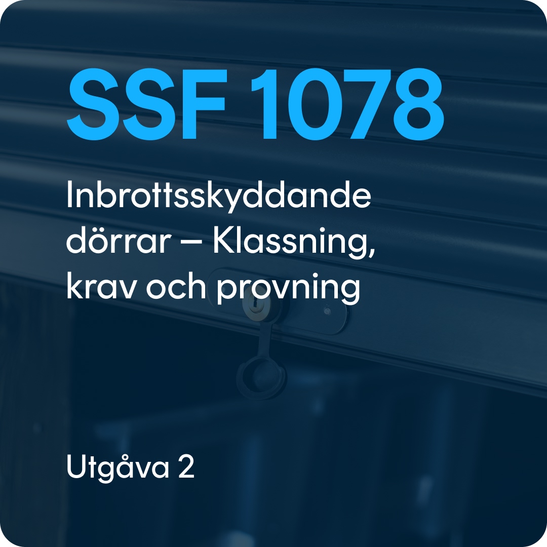 SSF 1078 SSF 1078 utg. 2 - Inbrottsskyddande dörrar - Klassning, krav och provning