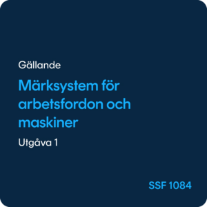 Märksystem för arbetsfordon och maskiner, SSF 1084