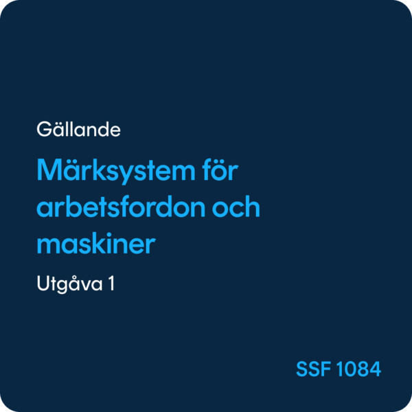 SSF 1084 Märksystem för arbetsfordon och maskiner, SSF 1084