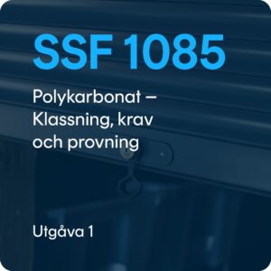 SSF 1085 utg. 1 - Polykarbonat - Klassning, krav och provning