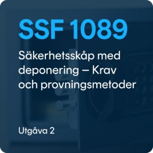 SSF 1089 utg. 2 – Säkerhetsskåp med deponering – Krav och provningsmetoder