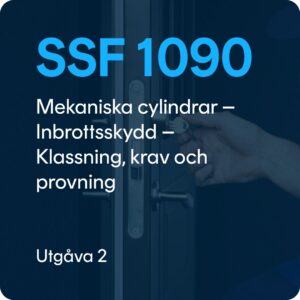 SSF 1090 utg. 2 – Mekaniska cylindrar – Inbrottsskydd - Klassning, krav och provning