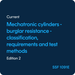 Mechatronic cylinders Burglar protection Classification, requirements and testmethods - SSF 1091 ed. 2