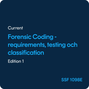 Forensic Coding Requirements, testing and classification - SSF 1098 ed. 1