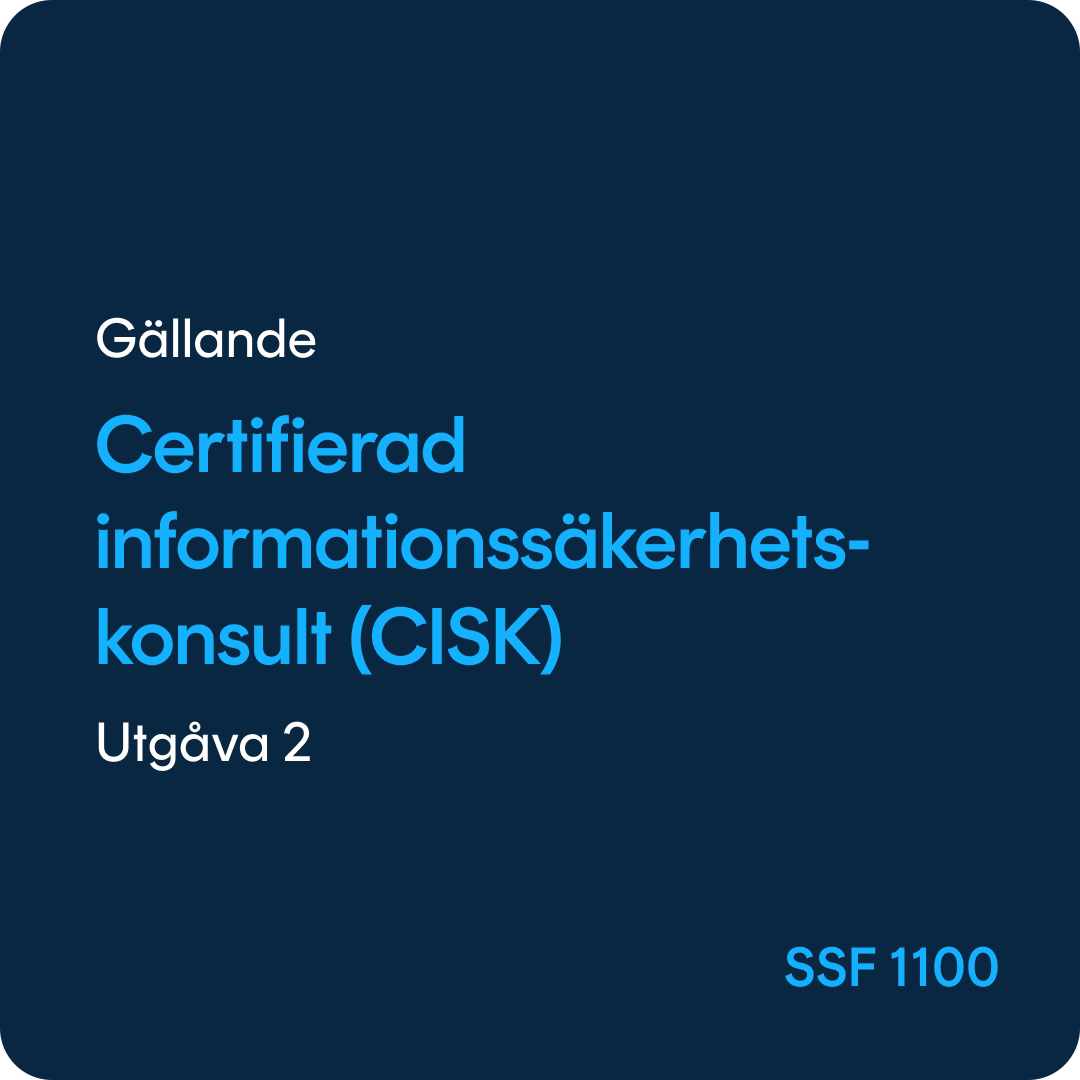 SSF 1100 Certifierad informationssäkerhetskonsult (CISK), SSF 1100 utgåva 2