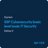 SSF 1101E SSF Cybersecurity Basic Level Basic IT Security - SSF 1101 ed. 2