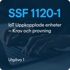 SSF 1120-1 utg. 1 – IoT Uppkopplade enheter – Krav och provning