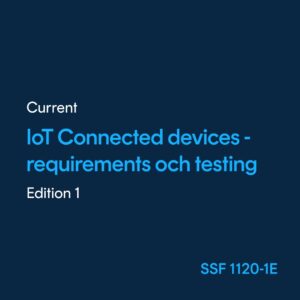 IoT connected devices Requirements and testing - SSF 1120-1 ed. 1