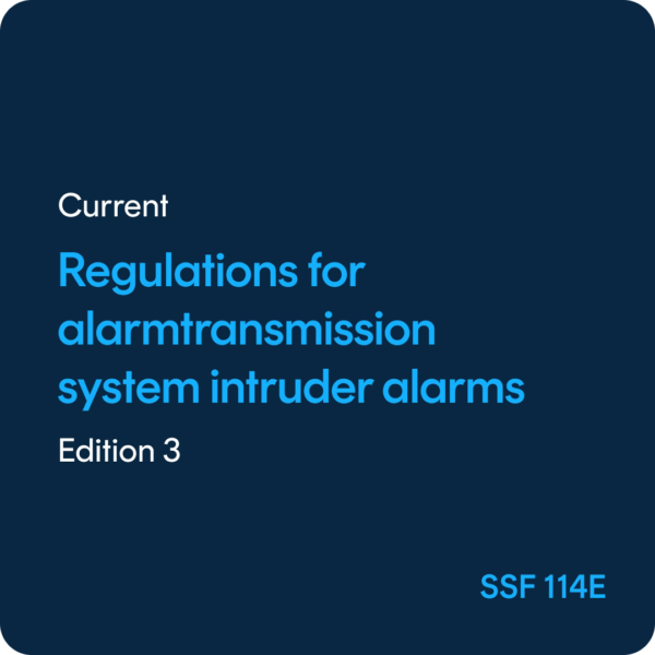 SSF 114E Requirements for Alarm transmission systems Intruder alarm systems – SSF 114 ed. 3