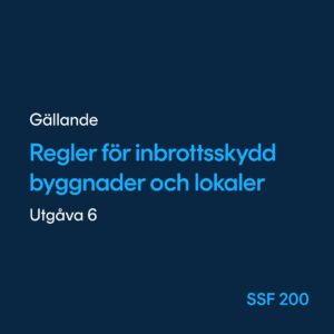 Regler för inbrottsskydd, SSF 200