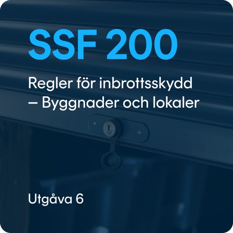 Regler för inbrottsskydd Byggnader och lokaler - SSF 200 utg. 6