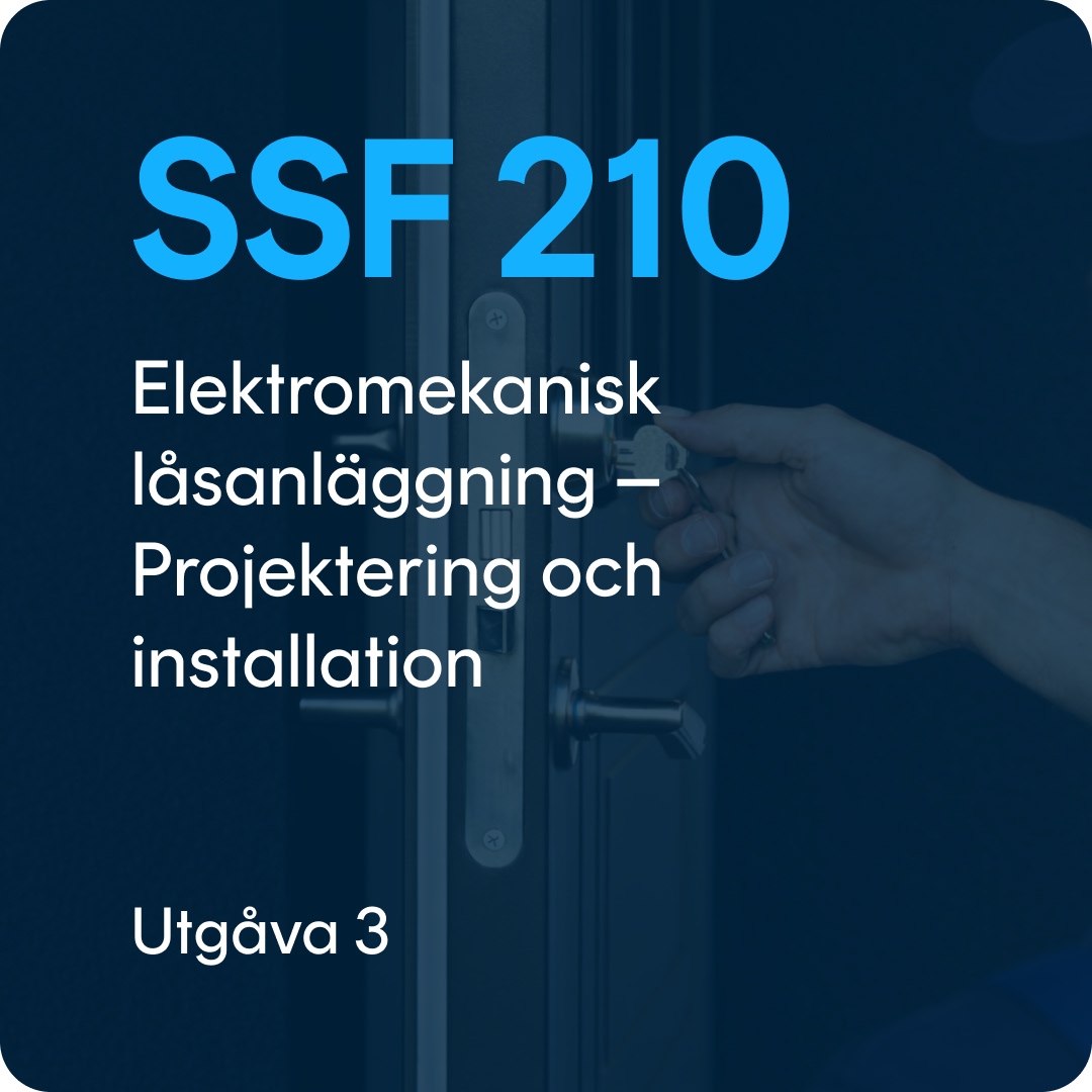 SSF 210 SSF 210 utg. 3 - Elektromekanisk låsanläggning - Projektering och installation