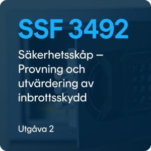 SSF 3492 utg. 2 – Säkerhetsskåp – Provning och utvärdering av inbrottsskydd