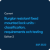 Burglar resistant fixed mounted lock units Classification, requirements and testing - SSF 3522 ed. 2