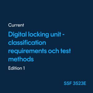 Digital locking unit Classification, requirements and test methods - SSF 3523 ed. 1
