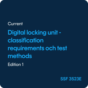Digital locking unit Classification, requirements and test methods - SSF 3523 ed. 1