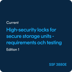 High-security locks for secure storage units Requirements and testing - SSF 3880 ed. 1