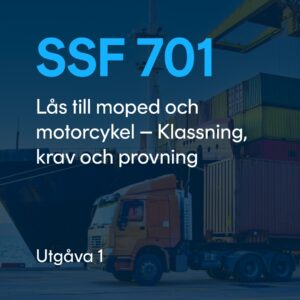 SSF 701 utg. 1 - Lås till moped och motorcykel – Klassning, krav och provning