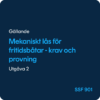 Mekaniska lås för fritidsbåtar, SSF 901