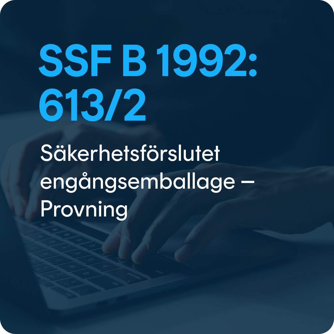 SSF B 1992-613-2 SSF B 1992: 613/2 - Säkerhetsförslutet engångsemballage - Provning