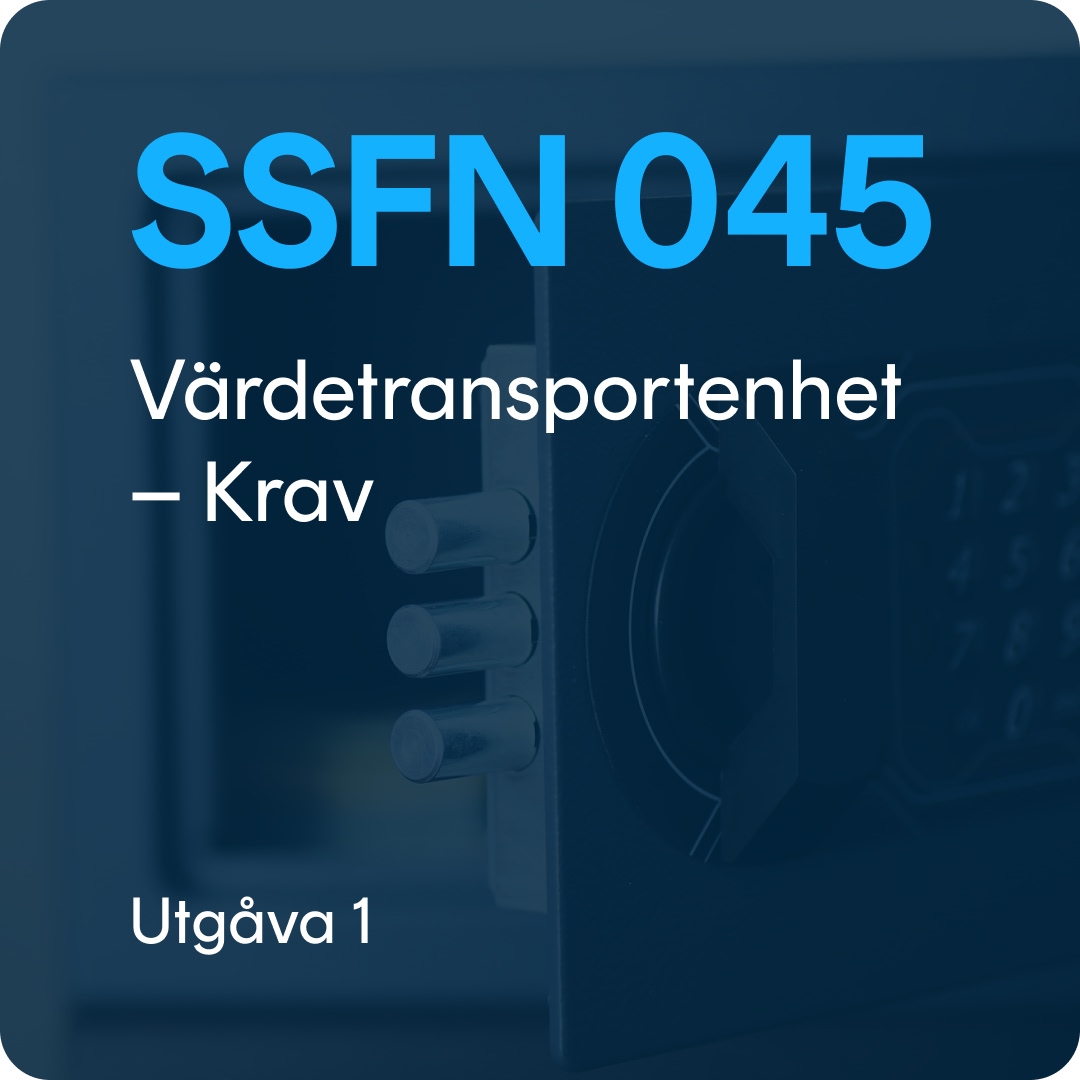SSFN 045 SSFN 045 utg. 1 - Värdetransportenhet - Krav