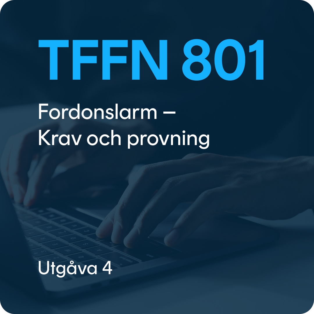 TFFN 801 TFFN 801 utg. 4 - Fordonslarm. Krav och provning