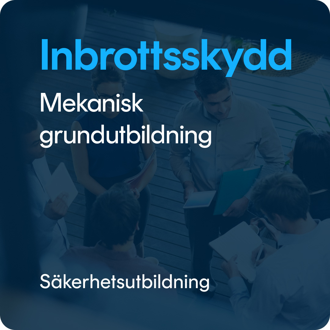 inbrottsskydd Inbrottsskydd - Mekanisk grundutbildning